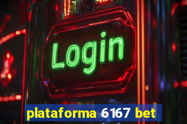 plataforma 6167 bet